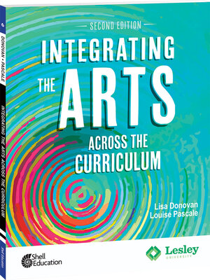 cover image of Integrating the Arts Across the Curriculum